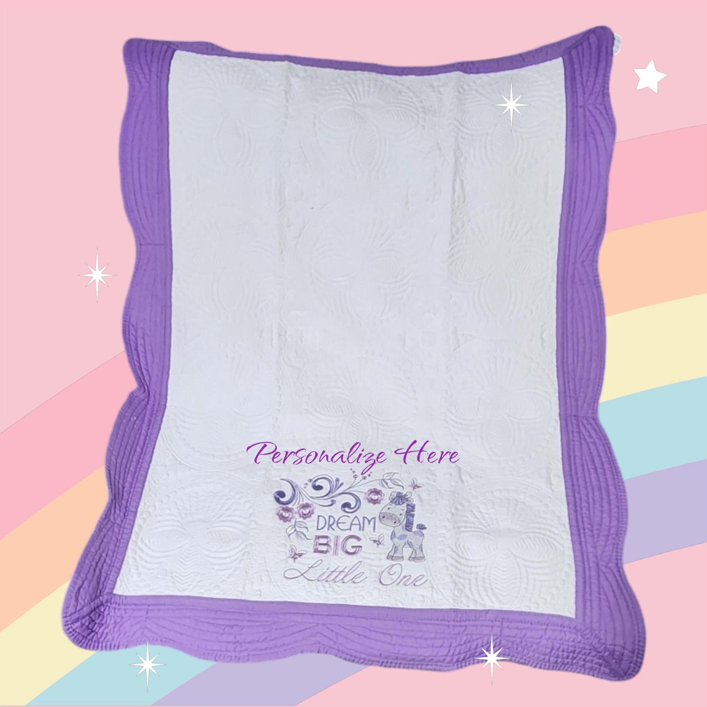 Dream Big Little One Quilt - Just Waiting for Your Special Child's Name